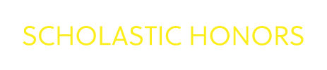 SCHOLASTIC HONORS