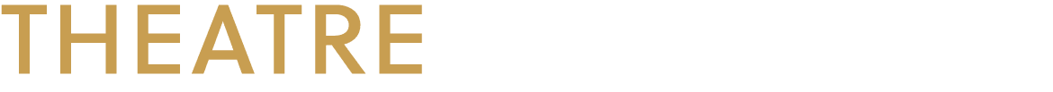 THEATRE