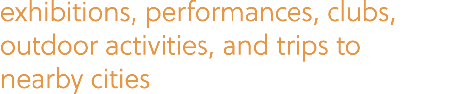 5<exhibitions, performances, clubs...>