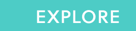   EXPLORE